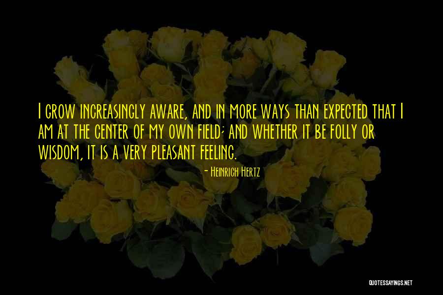 Hertz Quotes By Heinrich Hertz Hertz Quotes By Heinrich Hertz