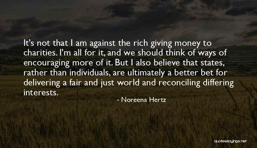 Hertz Quotes By Noreena Hertz Hertz Quotes By Noreena Hertz