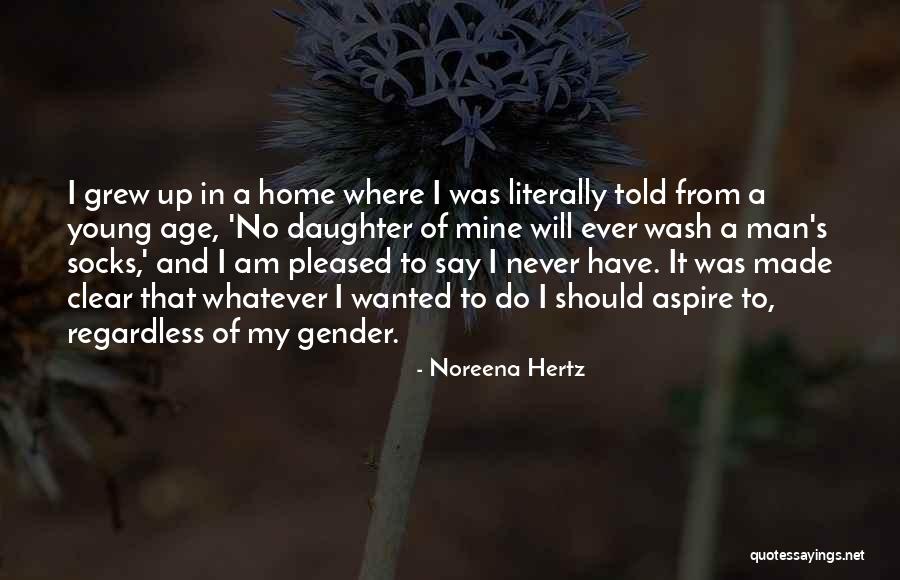 Hertz Quotes By Noreena Hertz