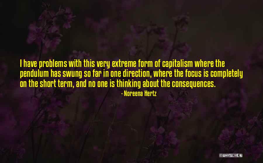 Hertz Quotes By Noreena Hertz Hertz Quotes By Noreena Hertz