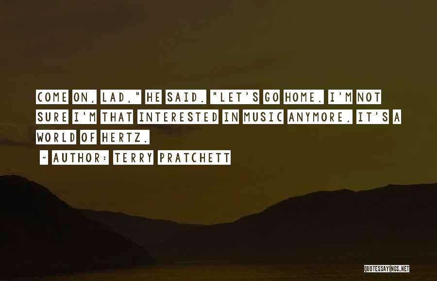 Hertz Quotes By Terry Pratchett