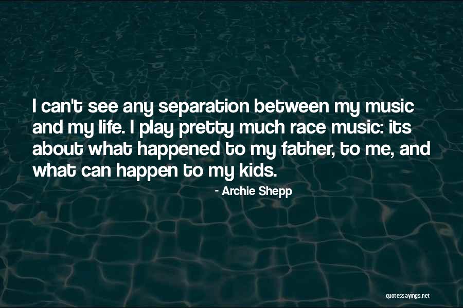 Hertzianas Quotes By Archie Shepp Hertzianas Quotes By Archie Shepp
