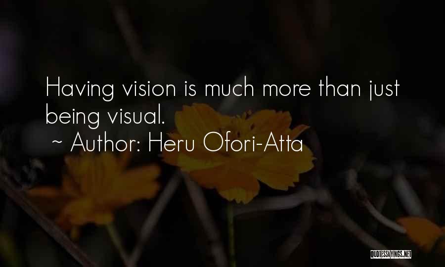 Heru Ofori-Atta Quotes 1940082