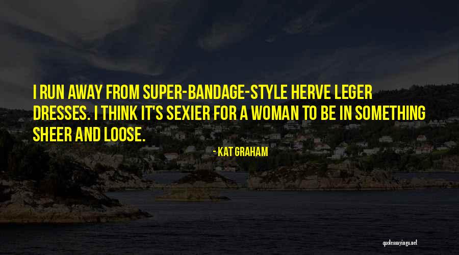 Herve This Quotes By Kat Graham