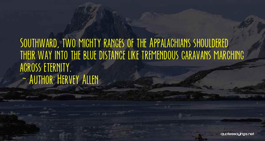 Hervey Allen Quotes 2247809