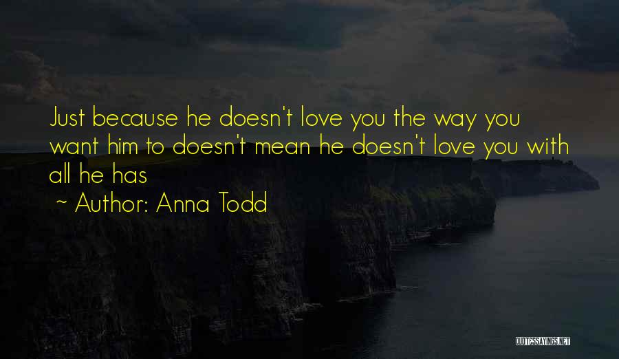 Hervorbringen Englisch Quotes By Anna Todd