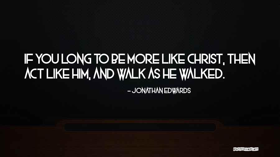 Hervormde Gemeente Quotes By Jonathan Edwards Hervormde Gemeente Quotes By Jonathan Edwards