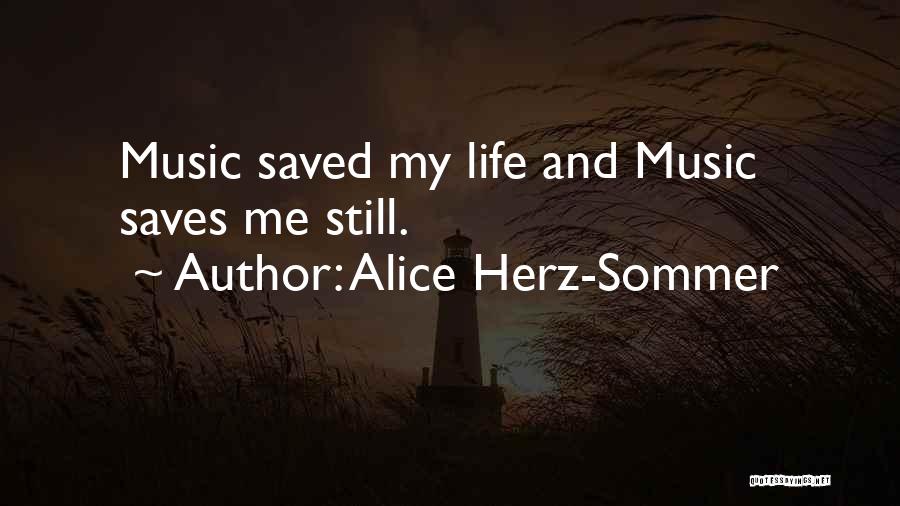 Herz Quotes By Alice Herz-Sommer