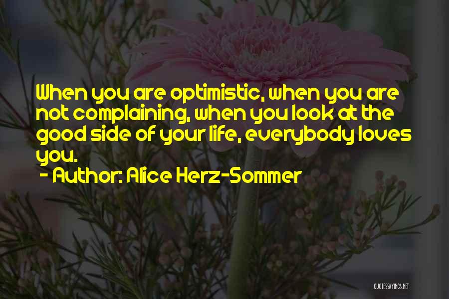 Herz Quotes By Alice Herz-Sommer