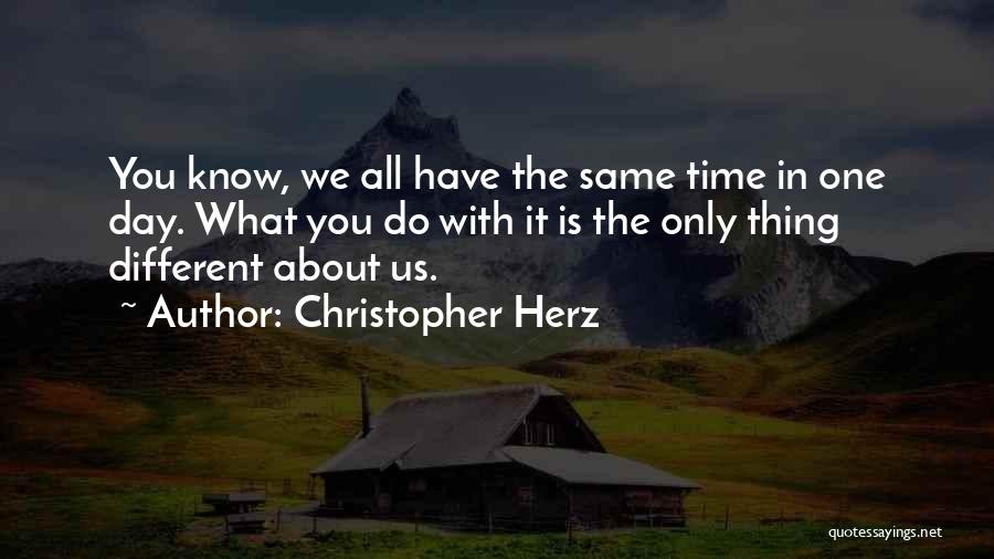 Herz Quotes By Christopher Herz