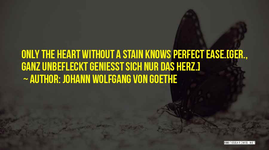 Herz Quotes By Johann Wolfgang Von Goethe