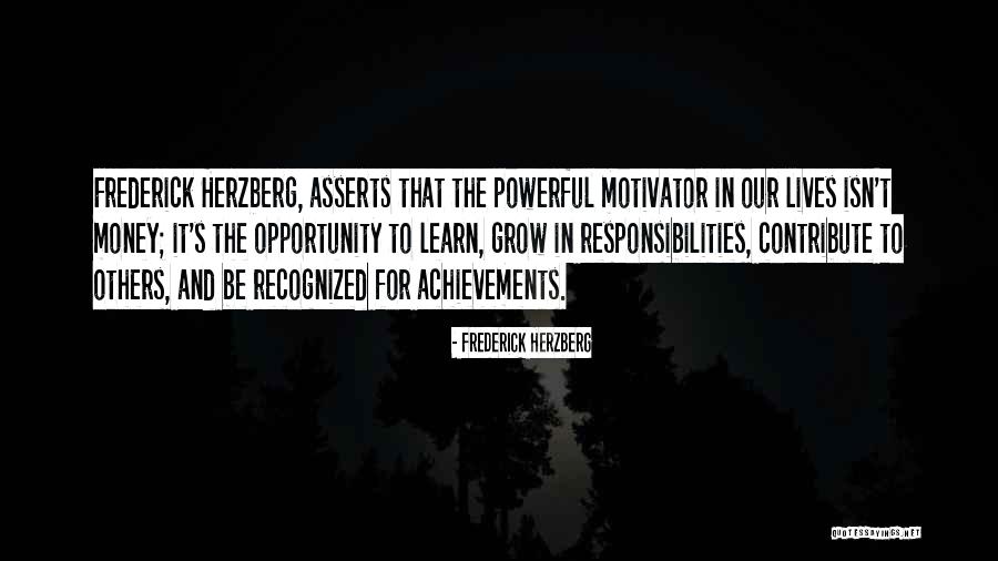 Herzberg Quotes By Frederick Herzberg Herzberg Quotes By Frederick Herzberg