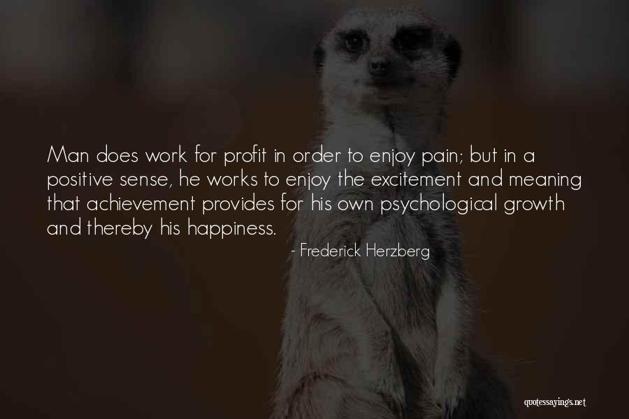 Herzberg Quotes By Frederick Herzberg Herzberg Quotes By Frederick Herzberg