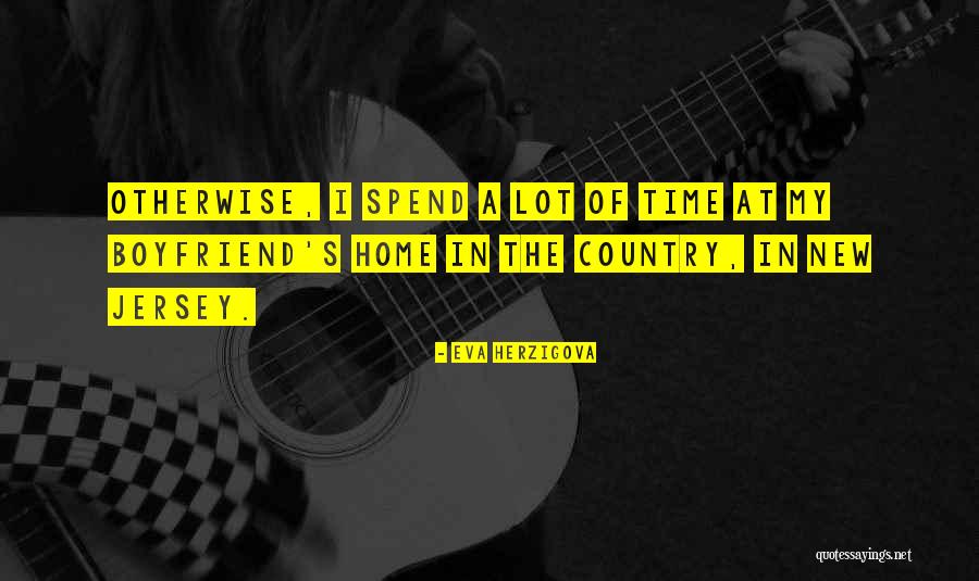 Herzigova Country Quotes By Eva Herzigova Herzigova Country Quotes By Eva Herzigova