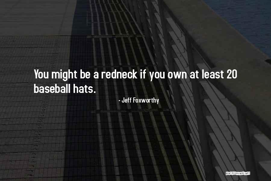 Herzigova Country Quotes By Jeff Foxworthy Herzigova Country Quotes By Jeff Foxworthy