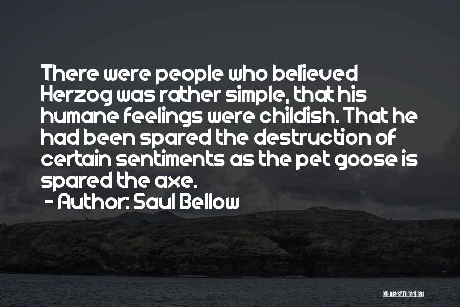 Herzog Bellow Quotes By Saul Bellow