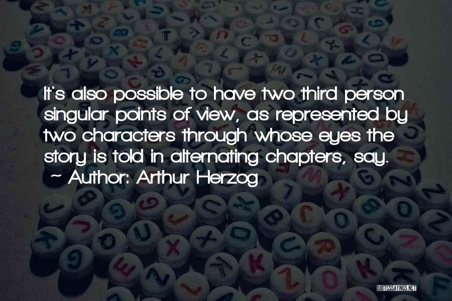 Herzog Quotes By Arthur Herzog