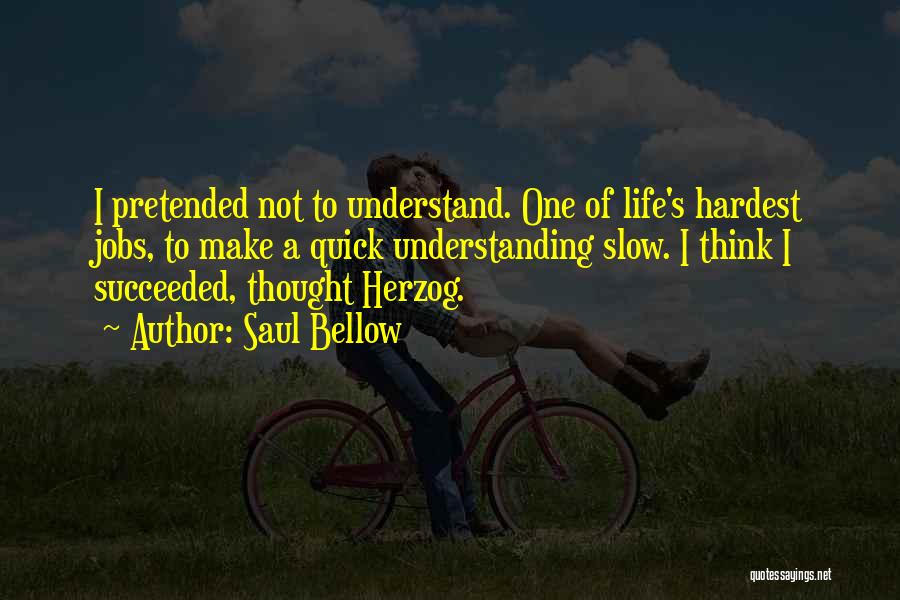 Herzog Quotes By Saul Bellow