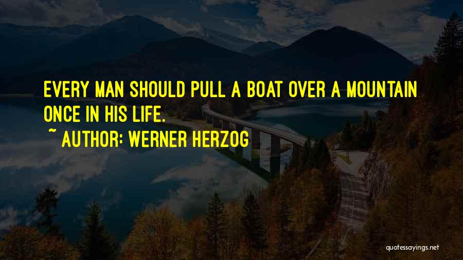 Herzog Quotes By Werner Herzog