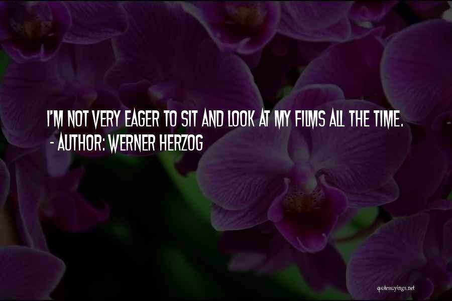 Herzog Quotes By Werner Herzog