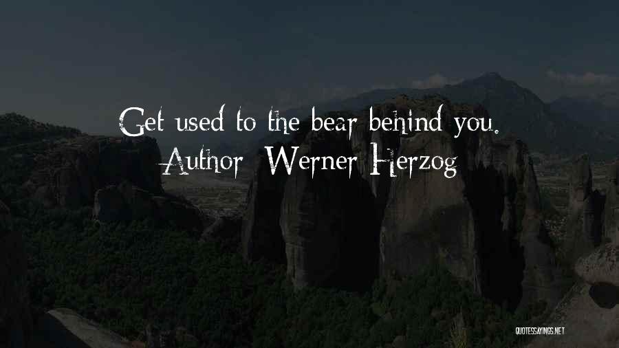 Herzog Quotes By Werner Herzog