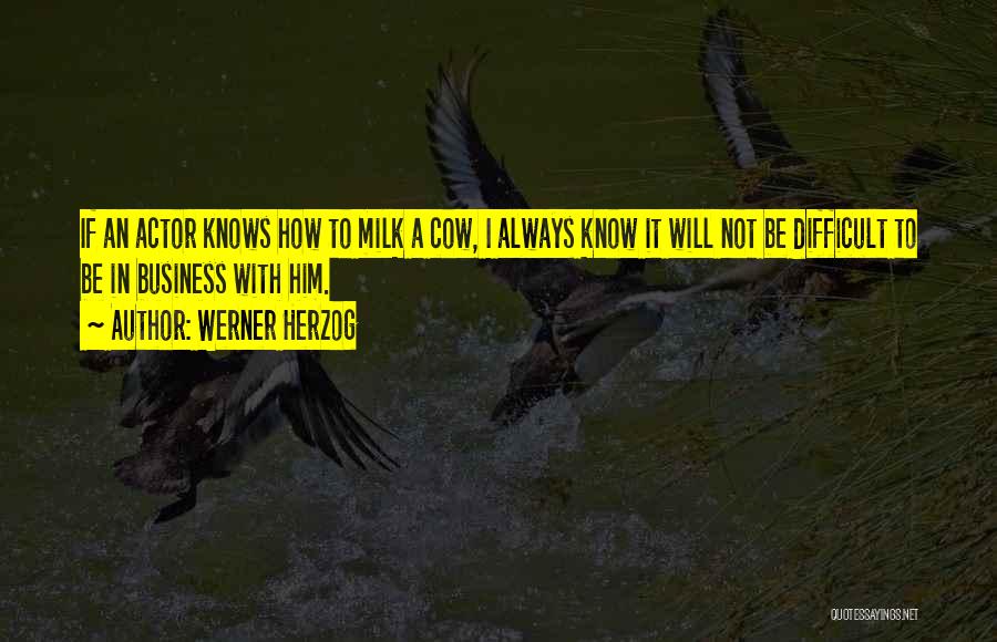 Herzog Quotes By Werner Herzog