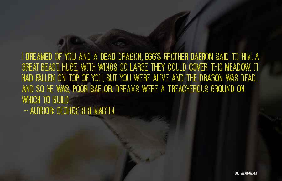 He's A Beast Quotes By George R R Martin