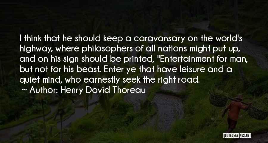 He's A Beast Quotes By Henry David Thoreau