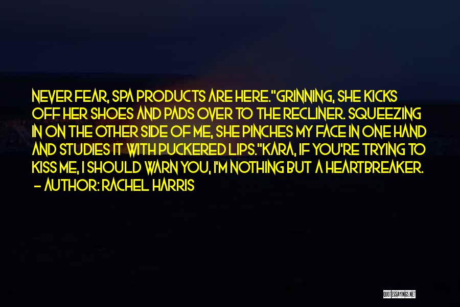 He's A Heartbreaker Quotes By Rachel Harris