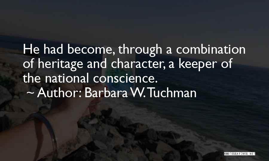 He's A Keeper Quotes By Barbara W. Tuchman