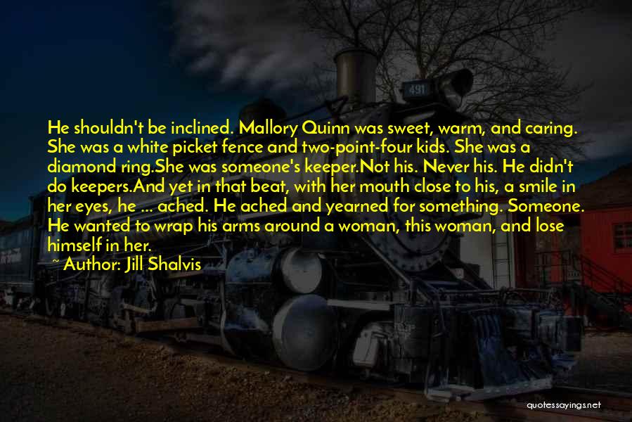 He's A Keeper Quotes By Jill Shalvis
