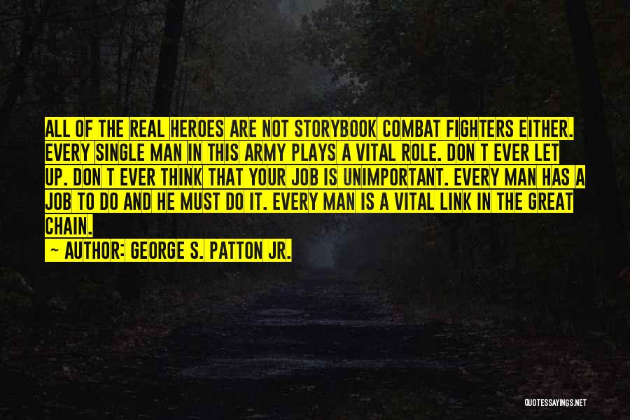 He's A Real Man Quotes By George S. Patton Jr.