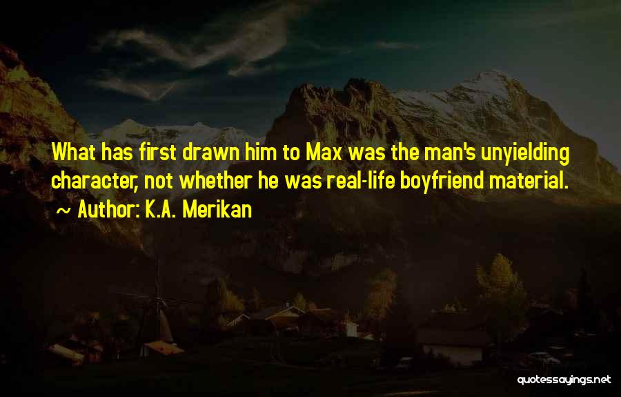 He's A Real Man Quotes By K.A. Merikan