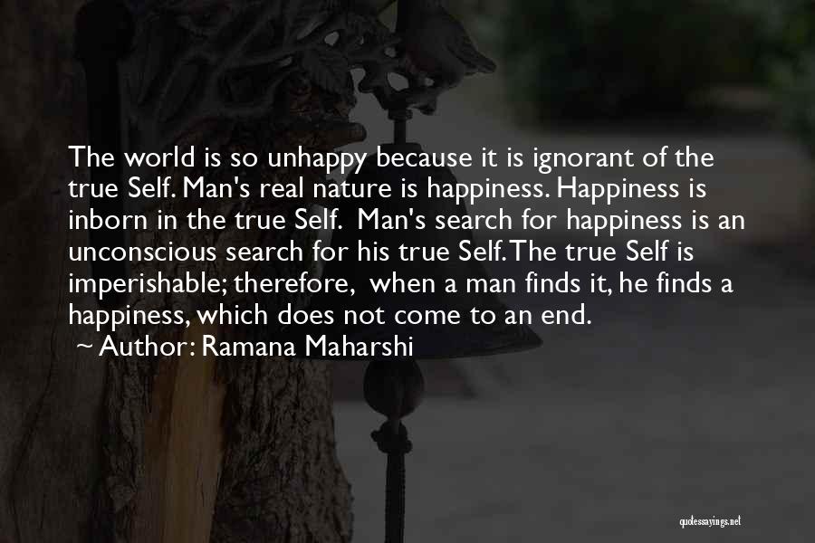 He's A Real Man Quotes By Ramana Maharshi