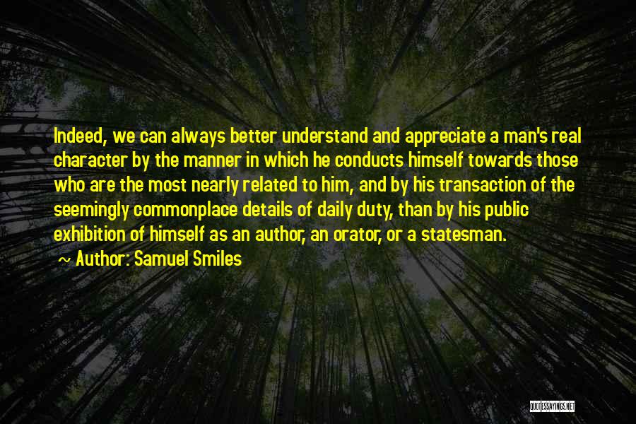 He's A Real Man Quotes By Samuel Smiles