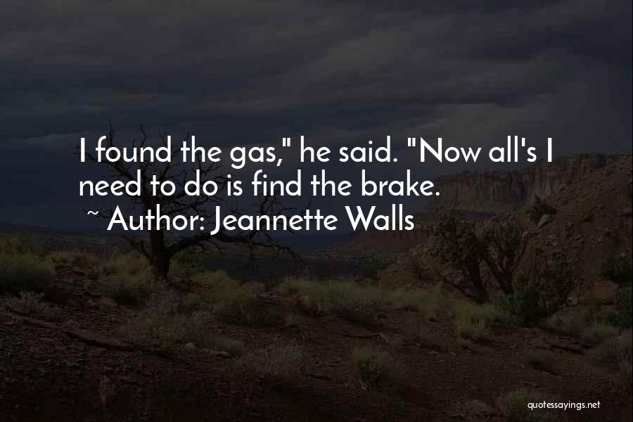 He's All I Need Quotes By Jeannette Walls