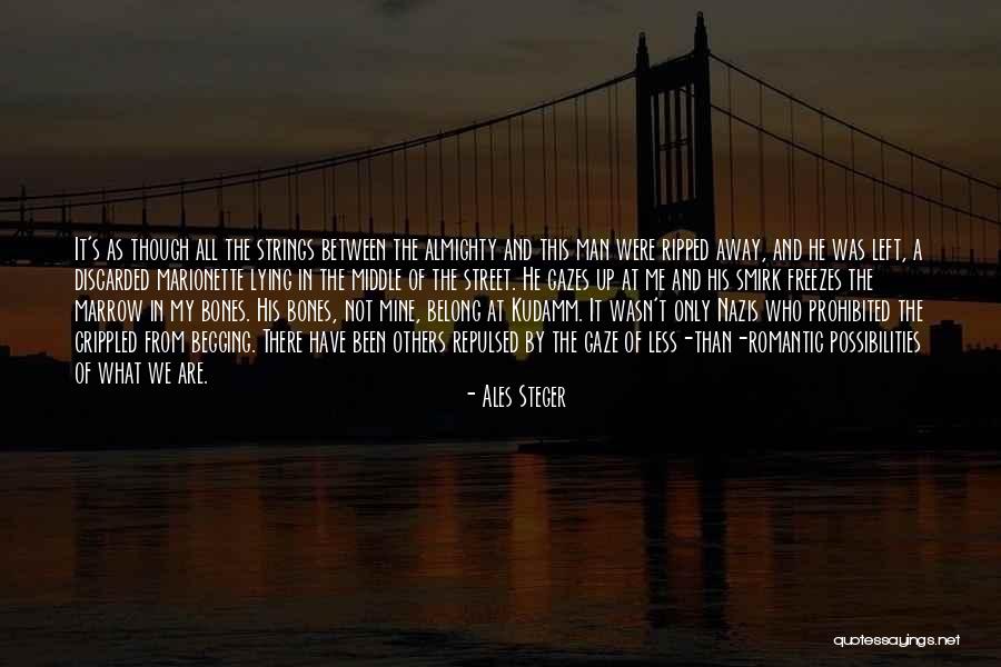 He's All Mine Quotes By Ales Steger He's All Mine Quotes By Ales Steger