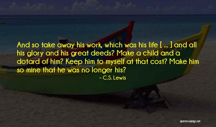 He's All Mine Quotes By C.S. Lewis