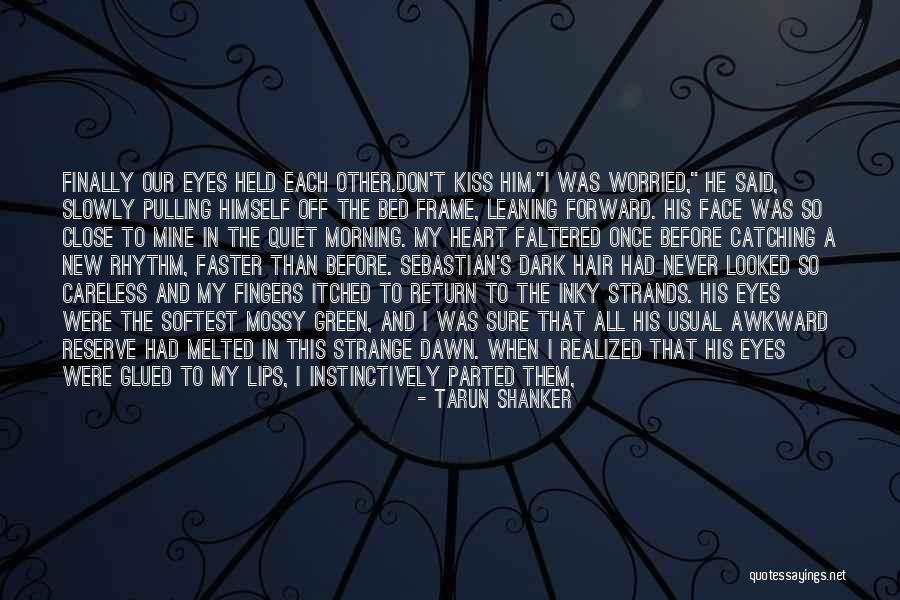 He's All Mine Quotes By Tarun Shanker He's All Mine Quotes By Tarun Shanker