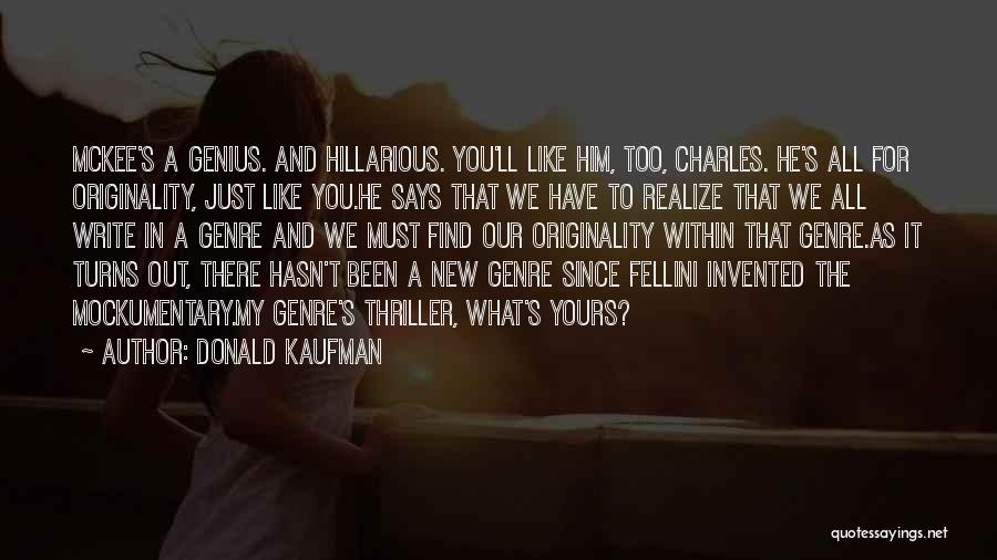 He's All Yours Quotes By Donald Kaufman