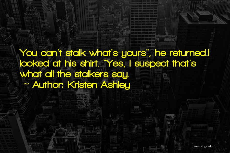 He's All Yours Quotes By Kristen Ashley