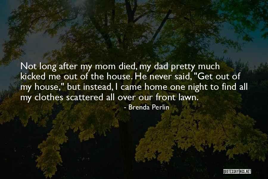 He's Coming Home Quotes By Brenda Perlin He's Coming Home Quotes By Brenda Perlin