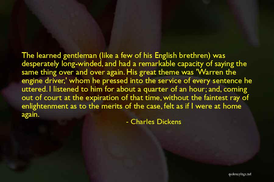 He's Coming Home Quotes By Charles Dickens He's Coming Home Quotes By Charles Dickens