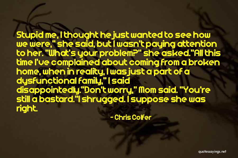 He's Coming Home Quotes By Chris Colfer He's Coming Home Quotes By Chris Colfer