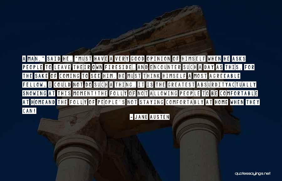 He's Coming Home Quotes By Jane Austen He's Coming Home Quotes By Jane Austen