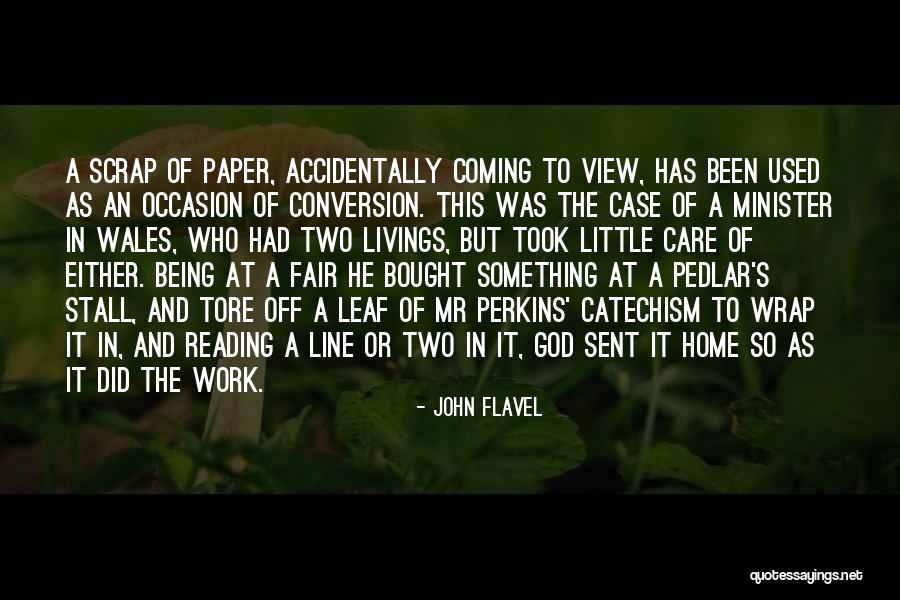 He's Coming Home Quotes By John Flavel He's Coming Home Quotes By John Flavel