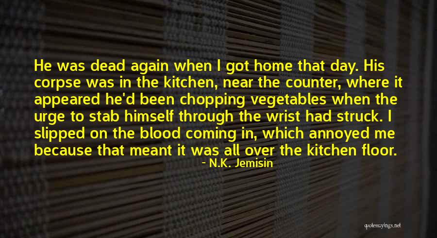 He's Coming Home Quotes By N.K. Jemisin He's Coming Home Quotes By N.K. Jemisin