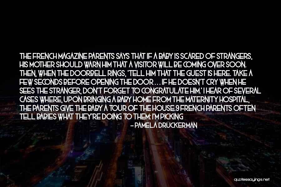 He's Coming Home Quotes By Pamela Druckerman He's Coming Home Quotes By Pamela Druckerman