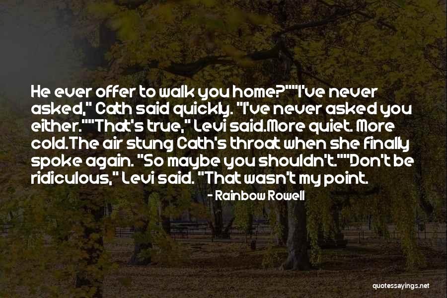 He's Coming Home Quotes By Rainbow Rowell He's Coming Home Quotes By Rainbow Rowell