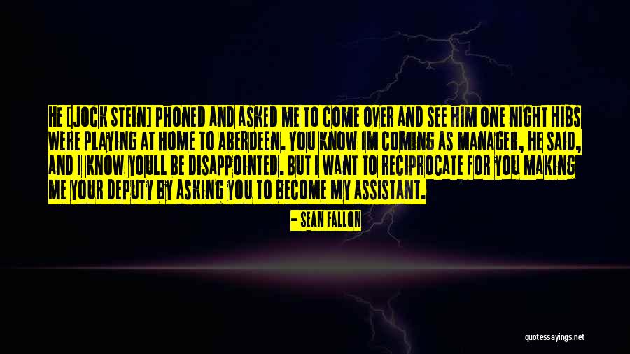 He's Coming Home Quotes By Sean Fallon He's Coming Home Quotes By Sean Fallon